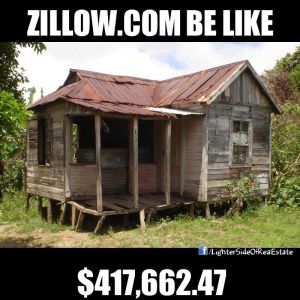 zillow be like...shack